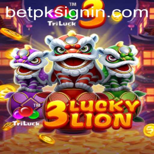 Exploring the Thrilling World of 3LUCKYLION on BETPK.COM