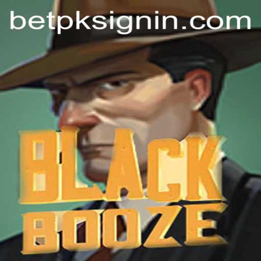 Exploring the Intriguing World of BlackBooze: A Deep Dive into the Game and BETPK.COM