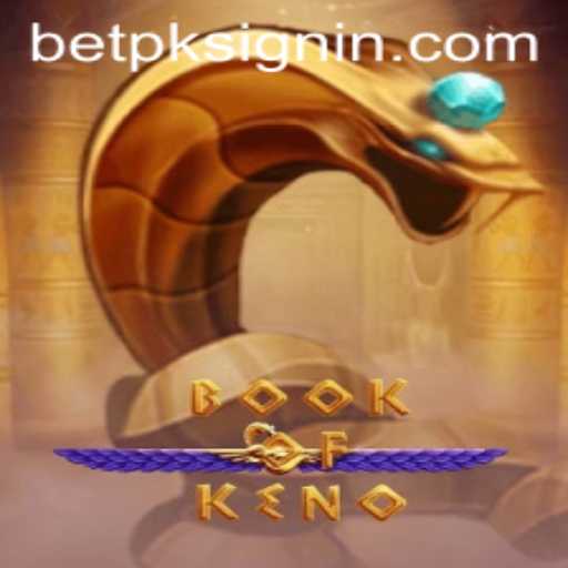 Exploring the Excitement of BookOfKeno: A Comprehensive Guide