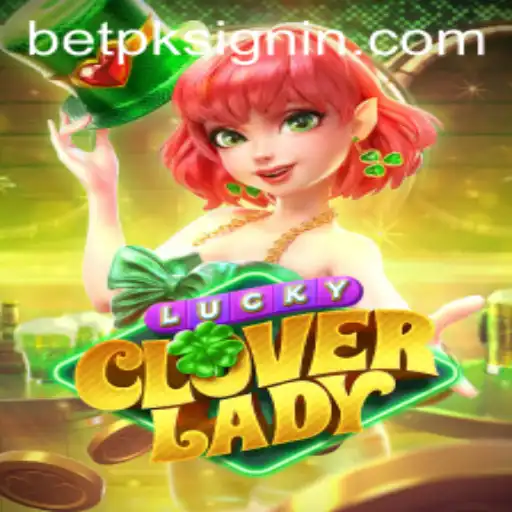 Exploring the Fascinating World of LuckyCloverLady on BETPK.COM