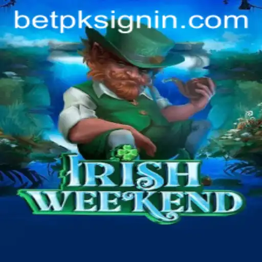 Exploring IrishWeekend: The Thrilling Game by BETPK.COM