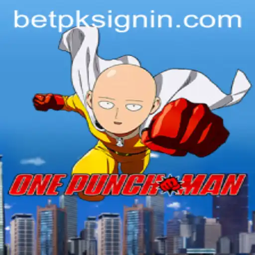 OnePunchMan Game Overview and Insights into BETPK.COM