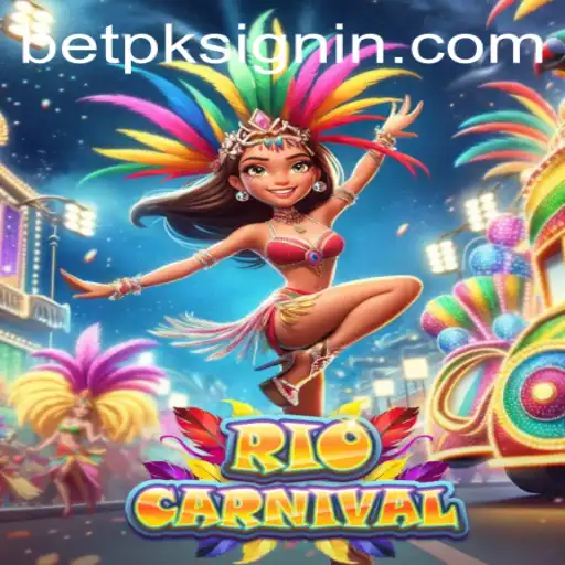 Discover the Vibrant World of RioCarnival on BETPK.COM