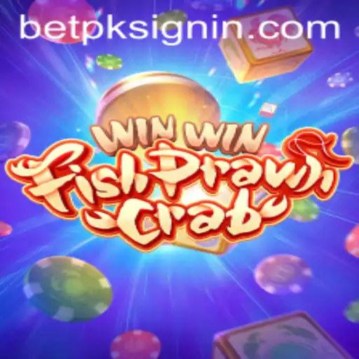Exploring the Exciting World of WinWinFishPrawnCrab and its Rising Popularity on BETPK.COM